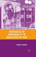 Télécharger le livre :  Ideologies of Marginality in Brazilian Hip Hop