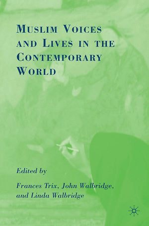 Téléchargez le livre :  Muslim Voices and Lives in the Contemporary World