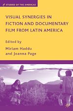 Télécharger le livre :  Visual Synergies in Fiction and Documentary Film from Latin America
