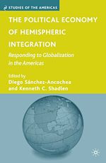 Télécharger le livre :  The Political Economy of Hemispheric Integration