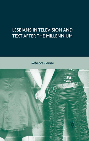 Téléchargez le livre :  Lesbians in Television and Text after the Millennium