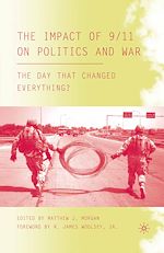 Télécharger le livre :  The Impact of 9/11 on Politics and War