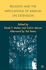 Télécharger le livre :  Religion and the Implications of Radical Life Extension