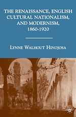 Télécharger le livre :  The Renaissance, English Cultural Nationalism, and Modernism, 1860–1920