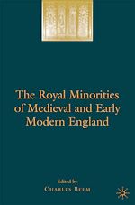 Télécharger le livre :  The Royal Minorities of Medieval and Early Modern England