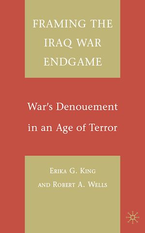 Téléchargez le livre :  Framing the Iraq War Endgame
