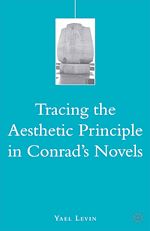Télécharger le livre :  Tracing the Aesthetic Principle in Conrad's Novels