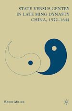 Download this eBook State versus Gentry in Late Ming Dynasty China, 1572–1644