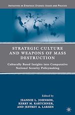 Télécharger le livre :  Strategic Culture and Weapons of Mass Destruction