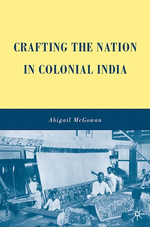 Téléchargez le livre :  Crafting the Nation in Colonial India