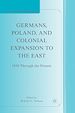 Télécharger le livre :  Germans, Poland, and Colonial Expansion to the East