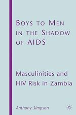 Télécharger le livre :  Boys to Men in the Shadow of AIDS