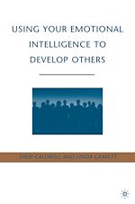 Télécharger le livre :  Using Your Emotional Intelligence to Develop Others