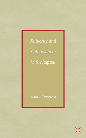Téléchargez le livre :  Authority and Authorship in V.S. Naipaul