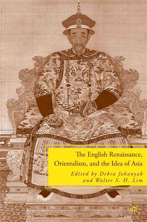 Téléchargez le livre :  The English Renaissance, Orientalism, and the Idea of Asia