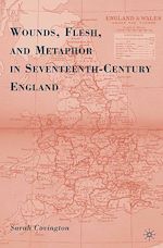 Télécharger le livre :  Wounds, Flesh, and Metaphor in Seventeenth-Century England