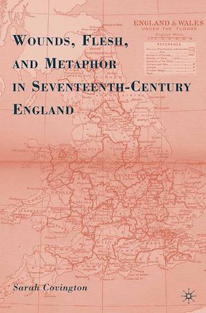 Téléchargez le livre :  Wounds, Flesh, and Metaphor in Seventeenth-Century England