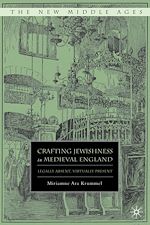 Télécharger le livre :  Crafting Jewishness in Medieval England