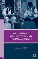 Télécharger le livre :  Oral History, Oral Culture, and Italian Americans