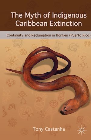 Téléchargez le livre :  The Myth of Indigenous Caribbean Extinction