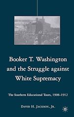 Télécharger le livre :  Booker T. Washington and the Struggle against White Supremacy
