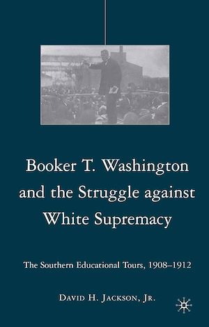 Téléchargez le livre :  Booker T. Washington and the Struggle against White Supremacy