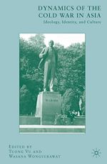 Télécharger le livre :  Dynamics of the Cold War in Asia