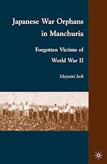 Télécharger le livre :  Japanese War Orphans in Manchuria