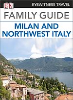 Télécharger le livre :  Eyewitness Travel Family Guide to Italy: Milan & Northwest Italy