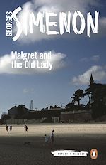Télécharger le livre :  Maigret and the Old Lady