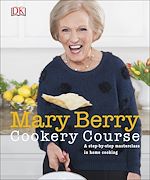 Télécharger le livre :  Mary Berry Cookery Course