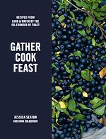 Télécharger le livre :  Gather Cook Feast