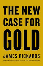 Télécharger le livre :  The New Case for Gold
