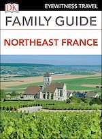 Download this eBook DK Family Guide Northeast France