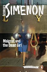 Télécharger le livre :  Maigret and the Dead Girl