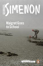 Télécharger le livre :  Maigret Goes to School