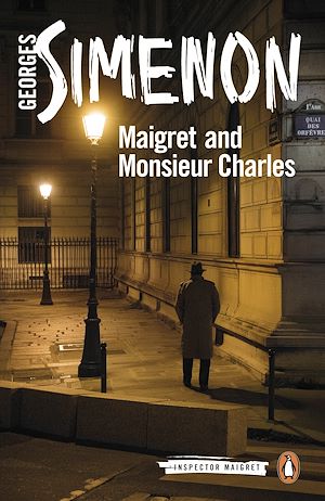 Téléchargez le livre :  Maigret and Monsieur Charles