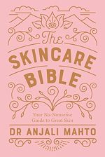 Download this eBook The Skincare Bible