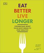 Télécharger le livre :  Eat Better, Live Longer