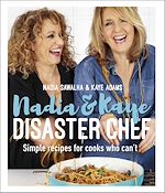 Télécharger le livre :  Nadia and Kaye Disaster Chef
