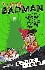 Download this eBook Little Badman and the Invasion of the Killer Aunties