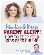 Télécharger le livre :  Parent Alert How To Keep Your Kids Safe Online