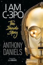 Download this eBook I Am C-3PO - The Inside Story