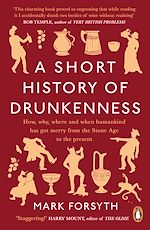 Download this eBook A Short History of Drunkenness