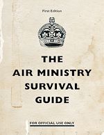 Download this eBook The Air Ministry Survival Guide