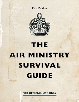 Download the eBook: The Air Ministry Survival Guide