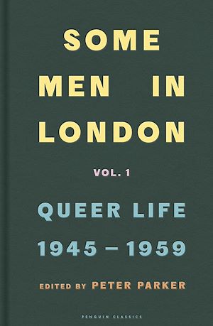 Téléchargez le livre :  Some Men In London: Queer Life, 1945-1959