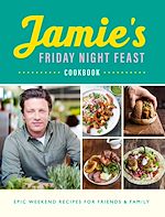 Télécharger le livre :  Jamie's Friday Night Feast Cookbook
