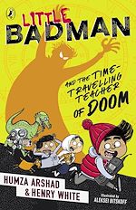 Download this eBook Little Badman and the Time-travelling Teacher of Doom
