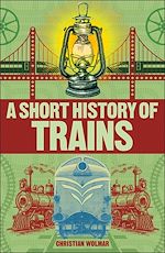 Download this eBook A Short History of Trains